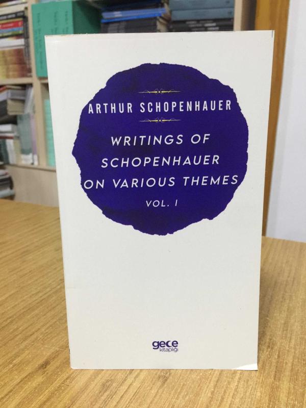 Writings of Schopenhauer on Various Themes Vol 4