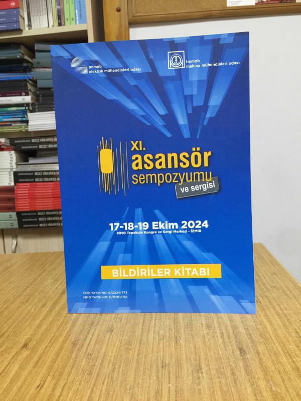 XI. Asansör Sempozyumu ve Sergisi (17-18-19 Ekim 2024) BİLDİRİLER KİTABI