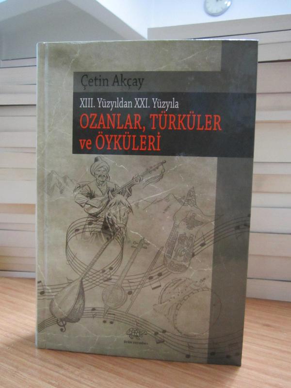 XIII. Yüzyıldan XXI. Yüzyıla Ozanlar Türküler ve Öyküleri (Ciltli)