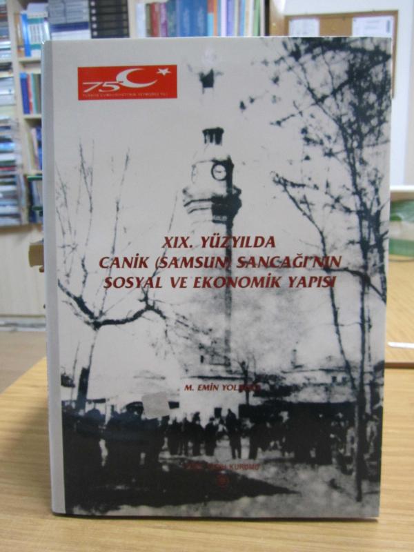 XIX. Yüzyılda Canik (Samsun) Sancağı'nın Sosyal ve Ekonomik Yapısı