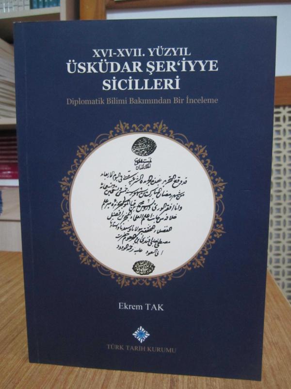 XVI-XVII. Yüzyıl Üsküdar Şer'iyye Sicilleri Diplomatik Bilimi Bakımından Bir İnceleme