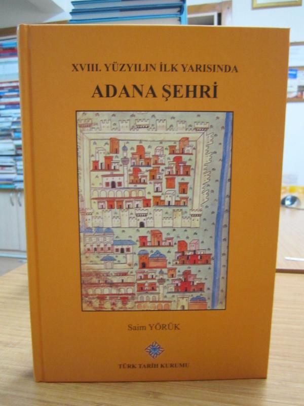 XVIII. Yüzyılın İlk Yarısında Adana Şehri