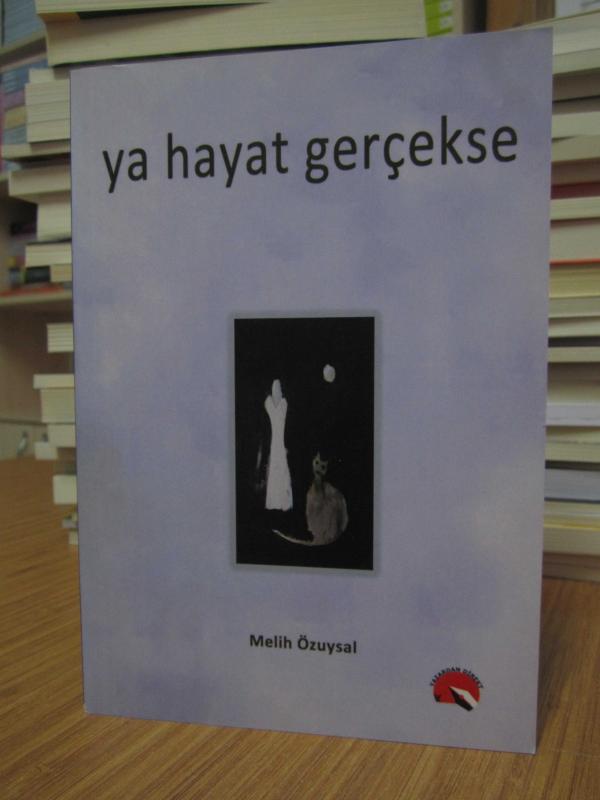 Ya Hayat Gerçekse
