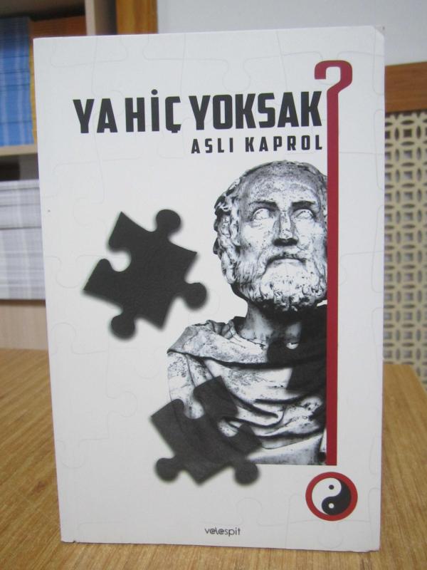 Ya Hiç Yoksak - Aslı Kaprol