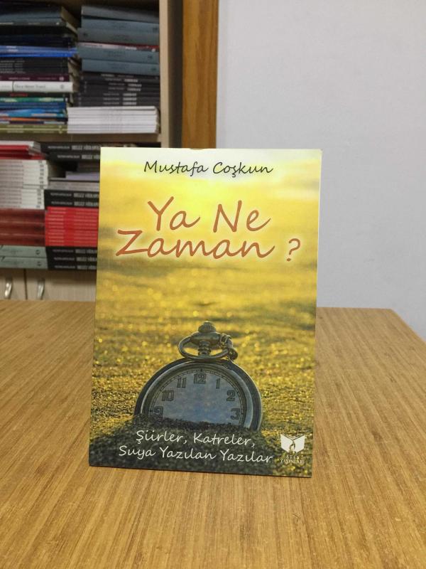 Ya Ne Zaman - Mustafa Coşkun