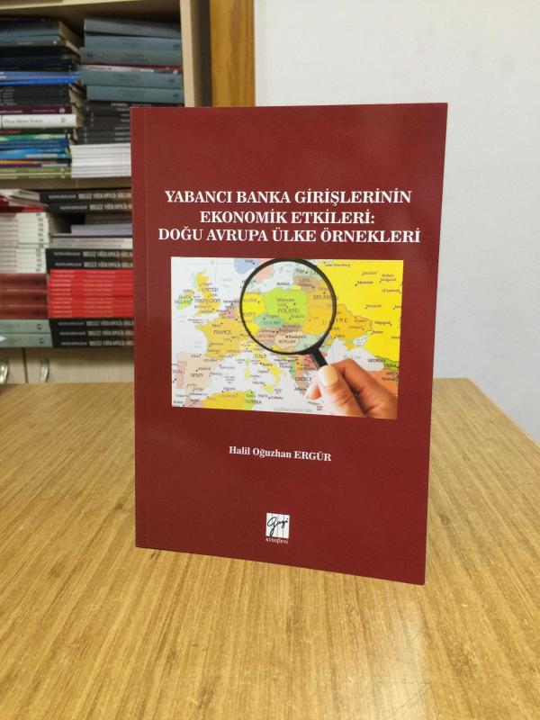Yabancı Banka Girişlerinin Ekonomik Etkileri: Doğu Avrupa Ülke Örnekleri