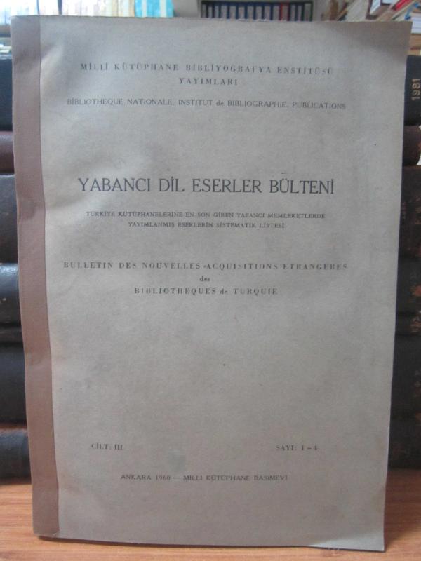 Yabancı Dil Eserler Bülteni - Cilt III Sayı 1 - 4  1960