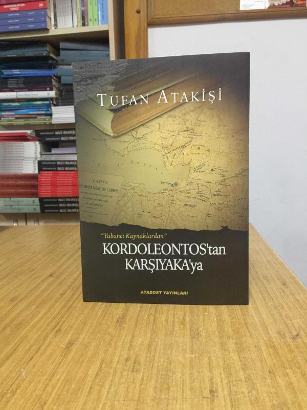 Yabancı Kaynaklardan Kordoleontos'tan Karşıyaka'ya - Tufan Atakişi
