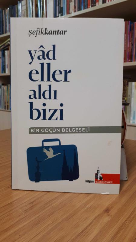 Yad Eller Aldı Bizi