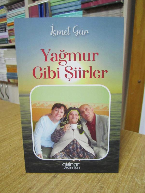 Yağmur Gibi Şiirler - İsmet Gün