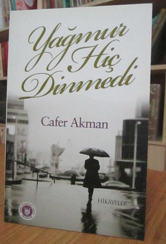 Yağmur Hiç Dinmedi