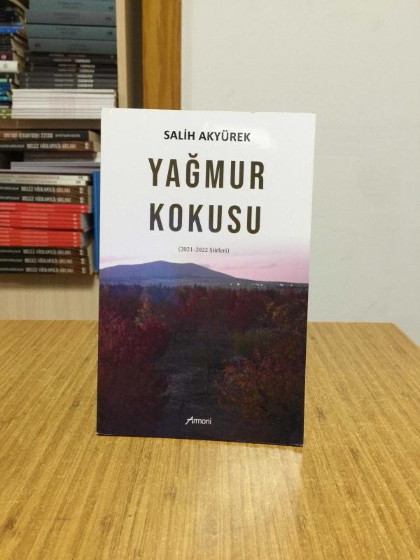 Yağmur Kokusu - Salih Akyürek (2021-2022 Şiirleri)