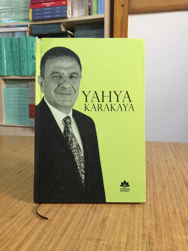 Yahya Karakaya Kitabı / Sultanbeyli Belediyesi Hatıra Kitapları 6