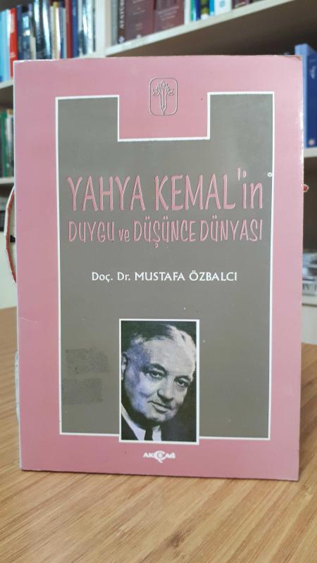 Yahya Kemal'in Duygu ve Düşünce Dünyası