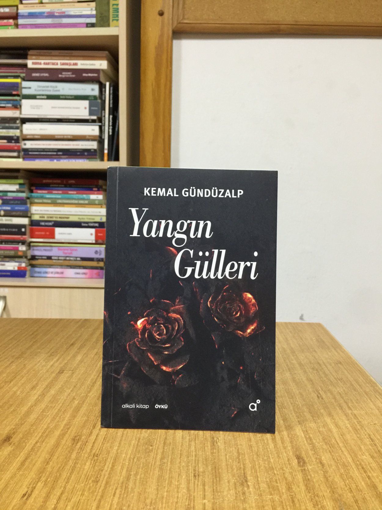 Yangın Gülleri - Kemal Gündüzalp