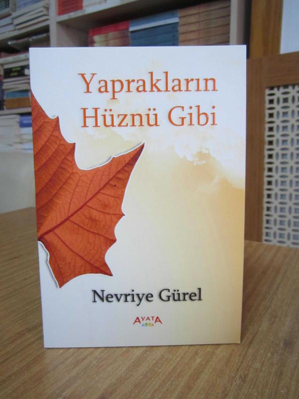 Yaprakların Hüznü Gibi - Nevriye Gürel