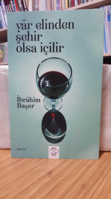Yar Elinden Şehir Olsa İçilir
