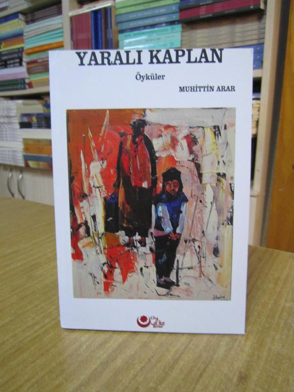 Yaralı Kaplan - Muhittin Arar