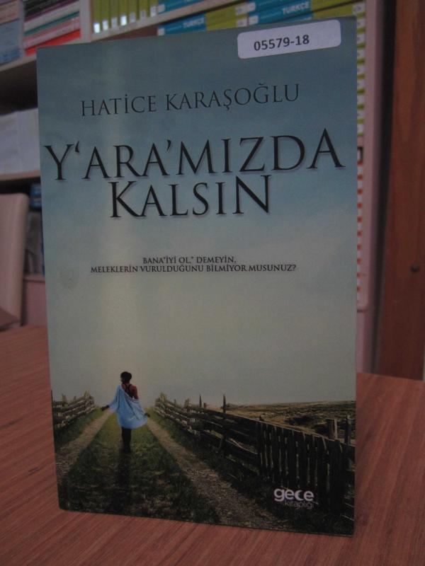 Yaramızda Kalsın - Hatice Karaşoğlu