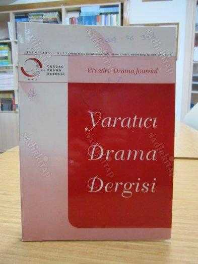 Yaratıcı Drama Dergisi - Cilt 1 Sayı 1 - Yaz 2006 - Çağdaş Drama Derneği