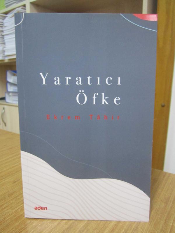 Yaratıcı Öfke - Ekrem Tahir
