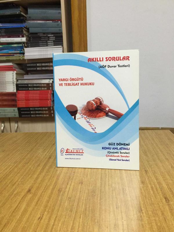 Yargı Örgütü ve Tebligat Hukuku Akıllı Sorular AÖF Duvar Testleri / İlkumut Açıköğretim Yayınları