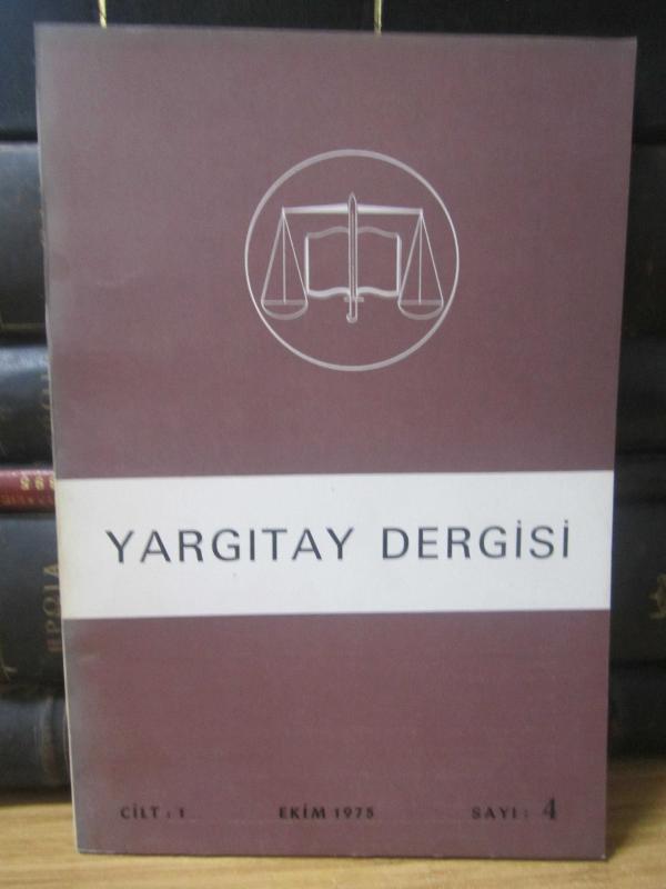 Yargıtay Dergisi - Cilt 1 Sayı 4 Ekim 1975