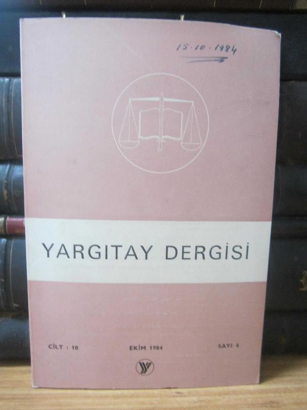 Yargıtay Dergisi - Cilt 10 Sayı 4 Ekim 1984