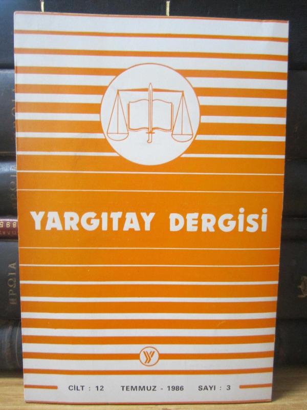 Yargıtay Dergisi - Cilt 12 Sayı 3 Temmuz 1986