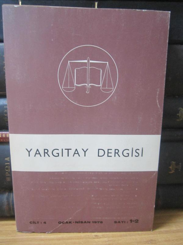 Yargıtay Dergisi - Cilt 4 Sayı 1- 2 Ocak - Nisan 1978