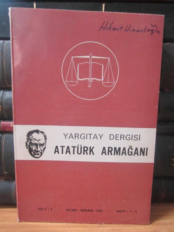 Yargıtay Dergisi - Cilt 7 Sayı 1 - 2 Ocak - Nisan 1981 - Atatürk Armağanı