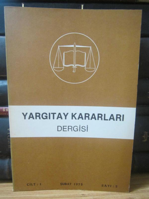 Yargıtay Kararları Dergisi - Cilt 1 Sayı 2 Şubat 1975