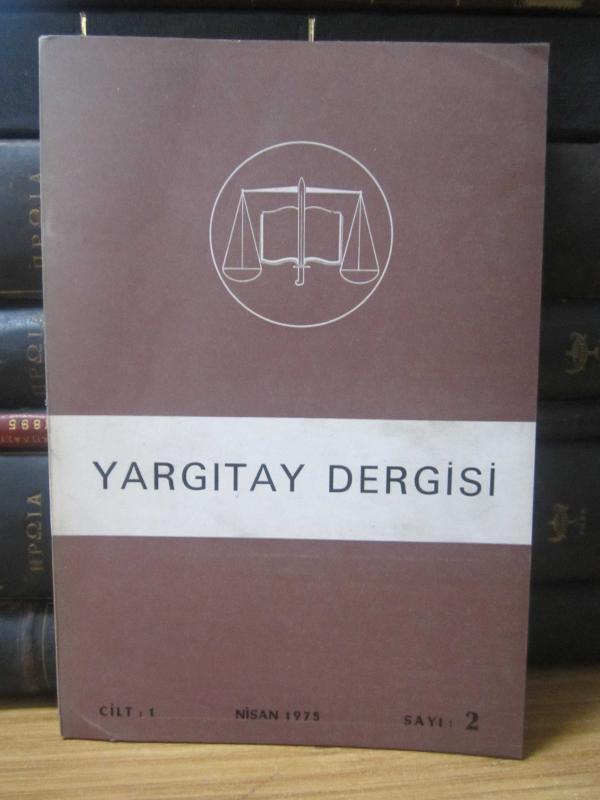 Yargıtay Kararları Dergisi - Cilt 1 Sayı 4 Nisan 1975