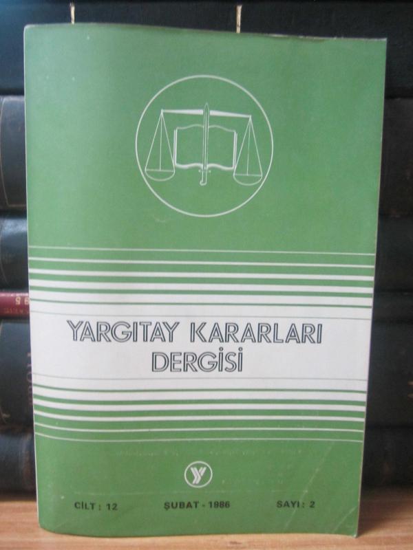 Yargıtay Kararları Dergisi - Cilt 12 Sayı 2 Şubat 1986
