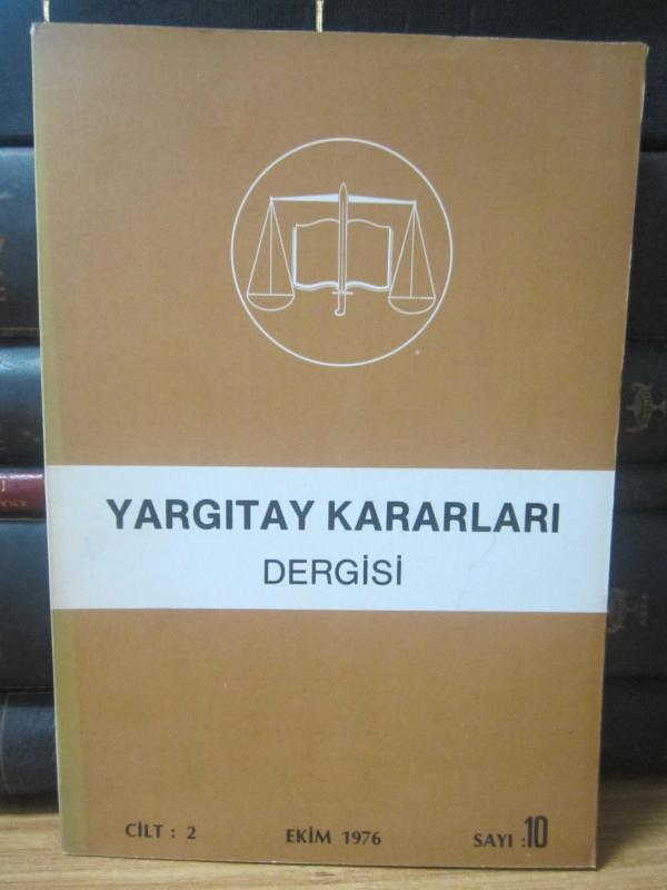 Yargıtay Kararları Dergisi - Cilt 2 Sayı 10 Ekim 1976