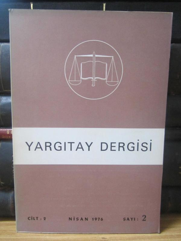 Yargıtay Kararları Dergisi - Cilt 2 Sayı 4 Nisan 1976