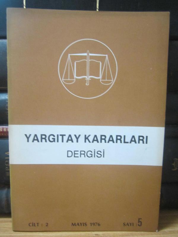 Yargıtay Kararları Dergisi - Cilt 2 Sayı 5 Mayıs 1976