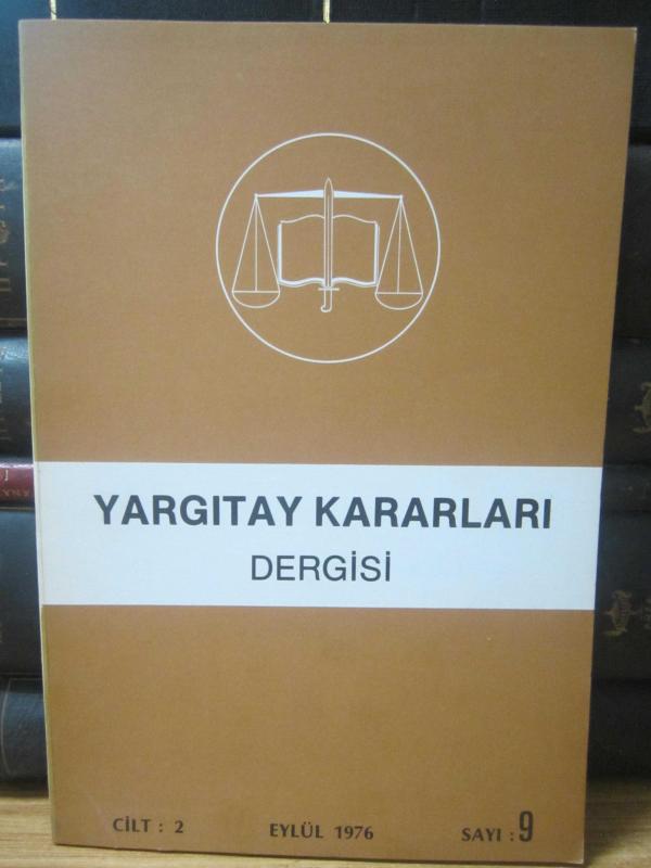 Yargıtay Kararları Dergisi - Cilt 2 Sayı 9 Eylül 1976