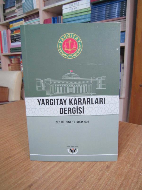 Yargıtay Kararları Dergisi - Cilt 48 Sayı 11 - Kasım 2022