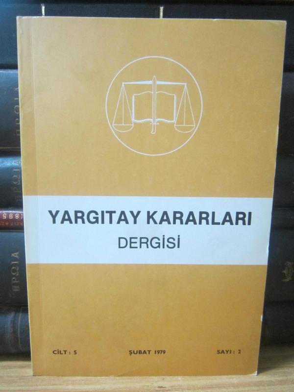 Yargıtay Kararları Dergisi - Cilt 5 Sayı 2 Şubat 1979