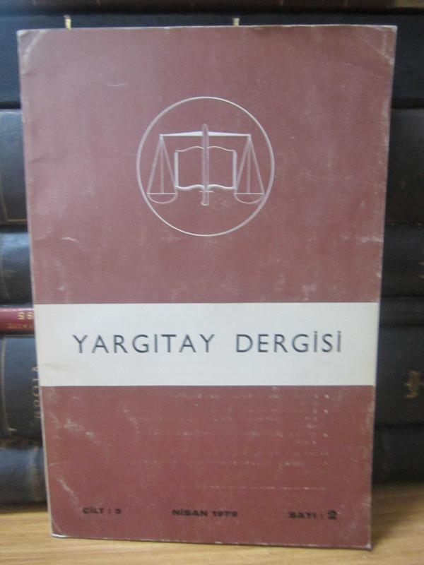 Yargıtay Kararları Dergisi - Cilt 5 Sayı 4 Nisan 1979