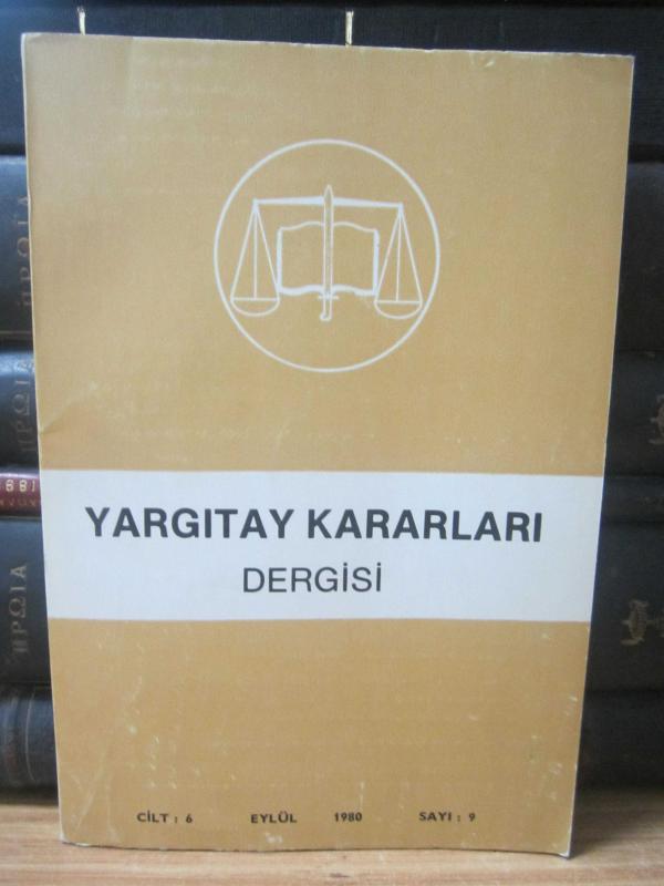 Yargıtay Kararları Dergisi - Cilt 6 Sayı 9 Eylül 1980
