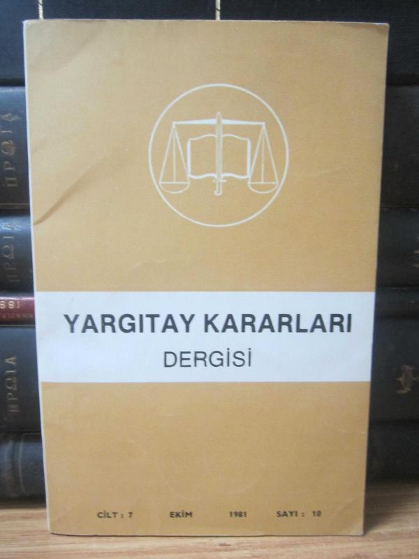 Yargıtay Kararları Dergisi - Cilt 7 Sayı 10 Ekim 1981