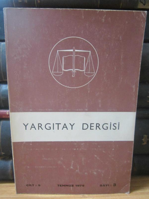Yargıtay Kararları Dergisi - Cilt 7 Sayı 7 - 12 Temmuz - Aralık 1979 - Ciltli