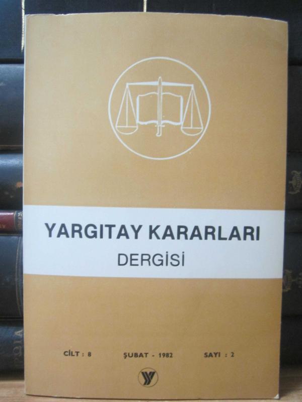 Yargıtay Kararları Dergisi - Cilt 8 Sayı 2 Şubat 1982