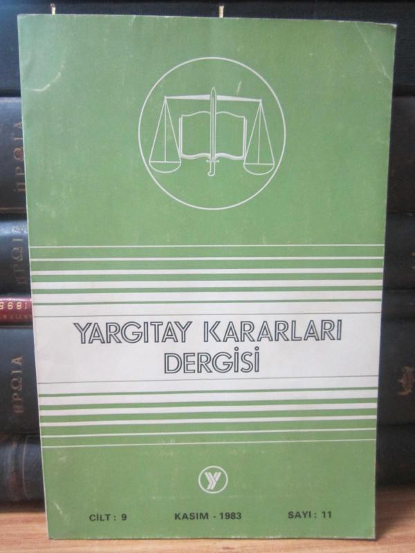 Yargıtay Kararları Dergisi - Cilt 9 Sayı 11 Kasım 1983