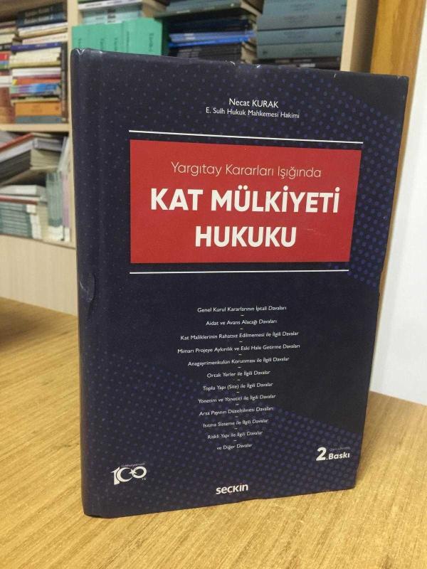 Yargıtay Kararları Işığında Kat Mülkiyeti Hukuku (2.Baskı - Ciltli)