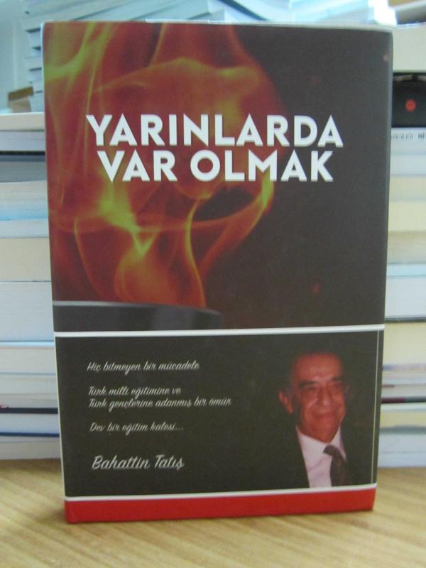 Yarınlarda Var Olmak - Bahattin Tatış