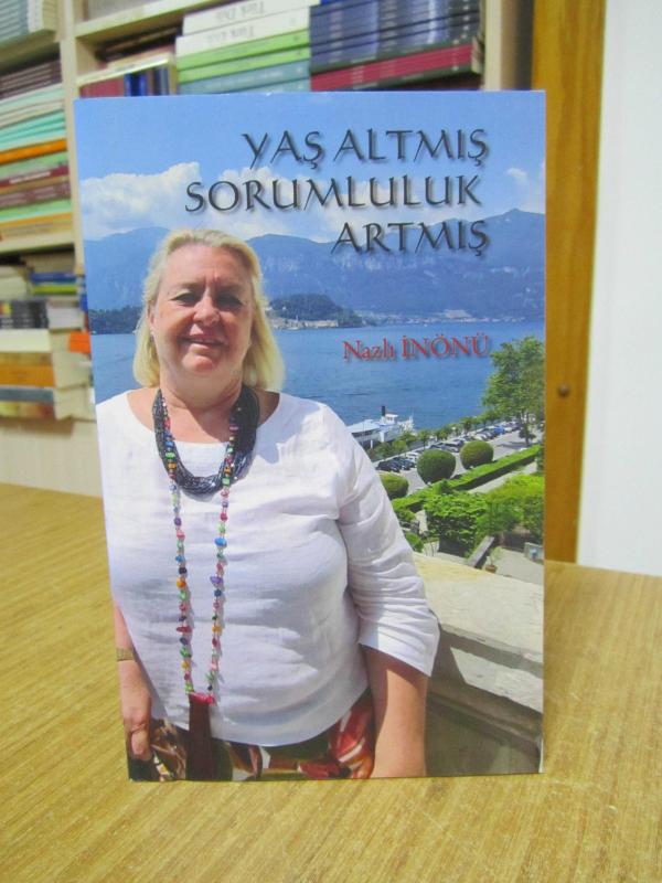 Yaş Altmış Sorumluluk Artmış - Nazlı İnönü