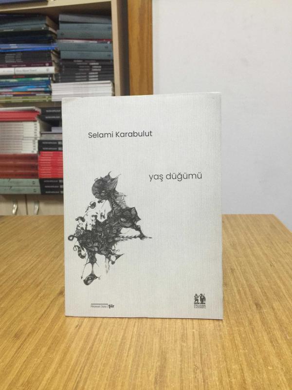 Yaş Düğümü - Selami Karabulut